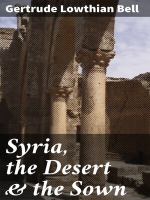 cover image of Syria, the Desert & the Sown